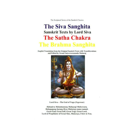 Sanskrit Texts By Lord Shiva: The Siva Sanghita, The Satha Chakra And The Brahma Sanghita - Totally Indian