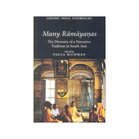 Many Ramayanas (The Diversity Of A Narrative Tradition In South Asia) - Totally Indian