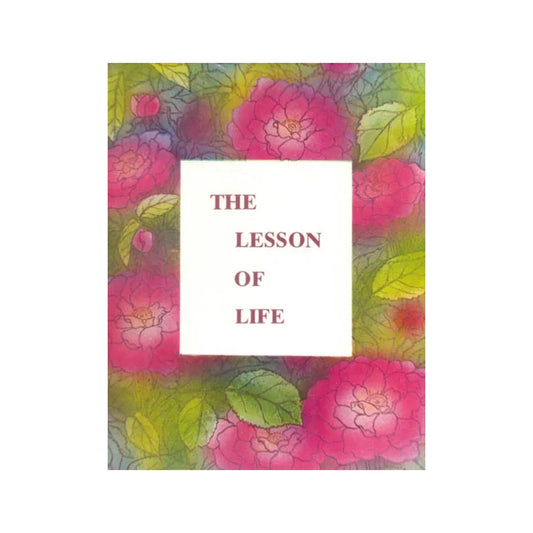 The Lesson Of Life (178 Sayings In The Handwriting Of The Mother) - Totally Indian