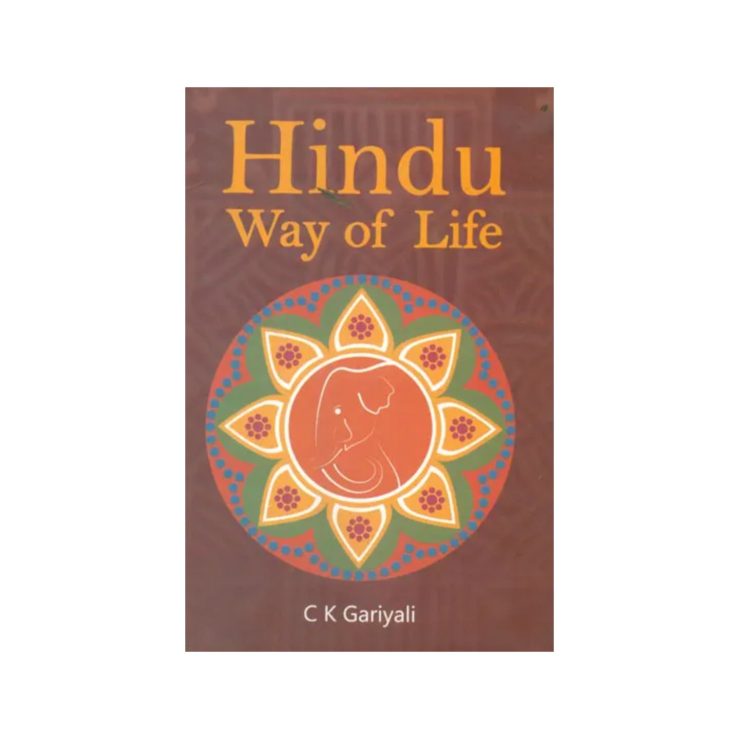 Hindu Way Of Life - Totally Indian