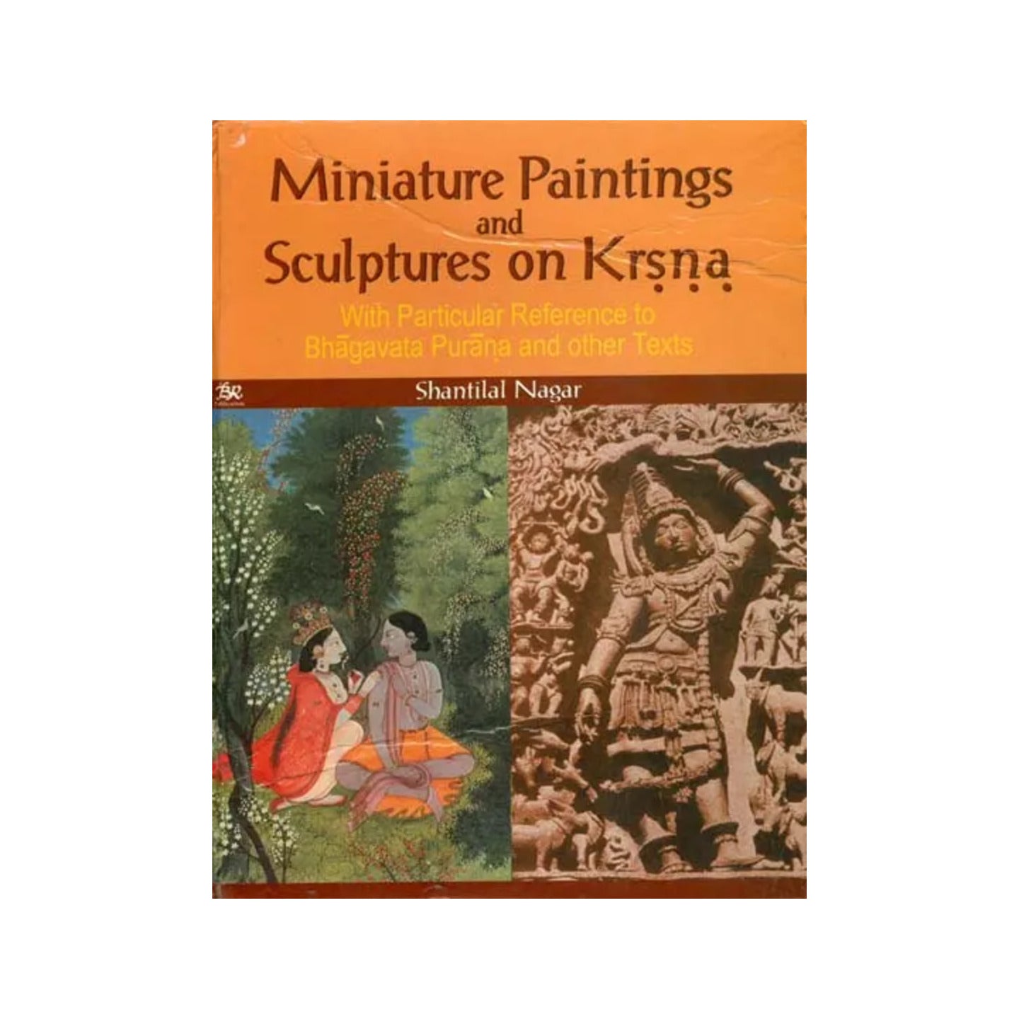 Miniature Paintings And Sculptures On Krsna (With Particular Reference To Bhagavata Purana And Other Texts) - Totally Indian