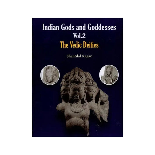 Indian Gods And Goddesses (The Vedic Deities) - Totally Indian