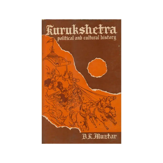 Kurukshetra - Political And Cultural History (An Old Book) - Totally Indian