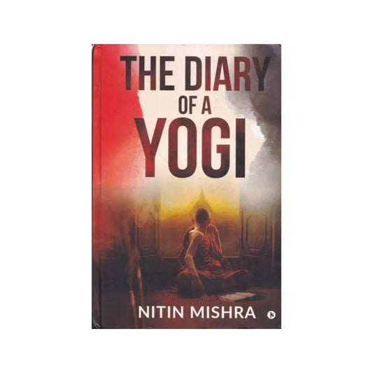 The Diary Of A Yogi - Totally Indian