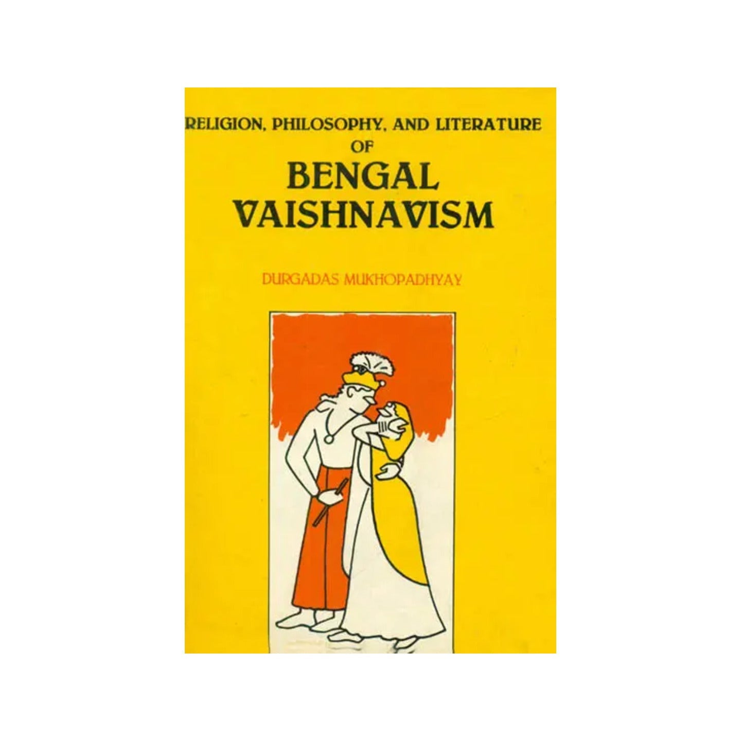 Religion, Philosophy And Literature Of Bengal Vaishnavism (An Old And Rare Book) - Totally Indian