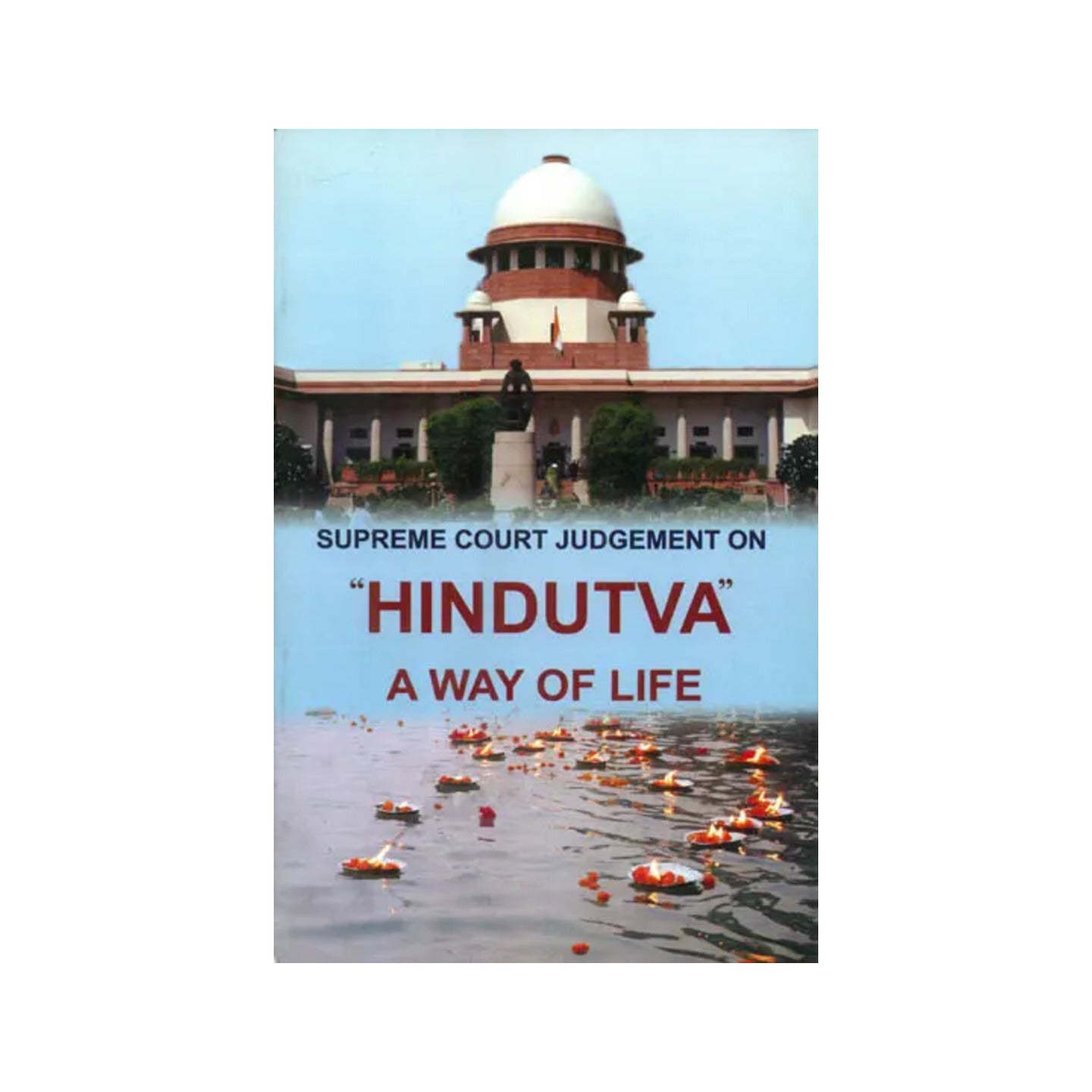 Supreme Court Judgement On Hindutva A Way Of Life - Totally Indian