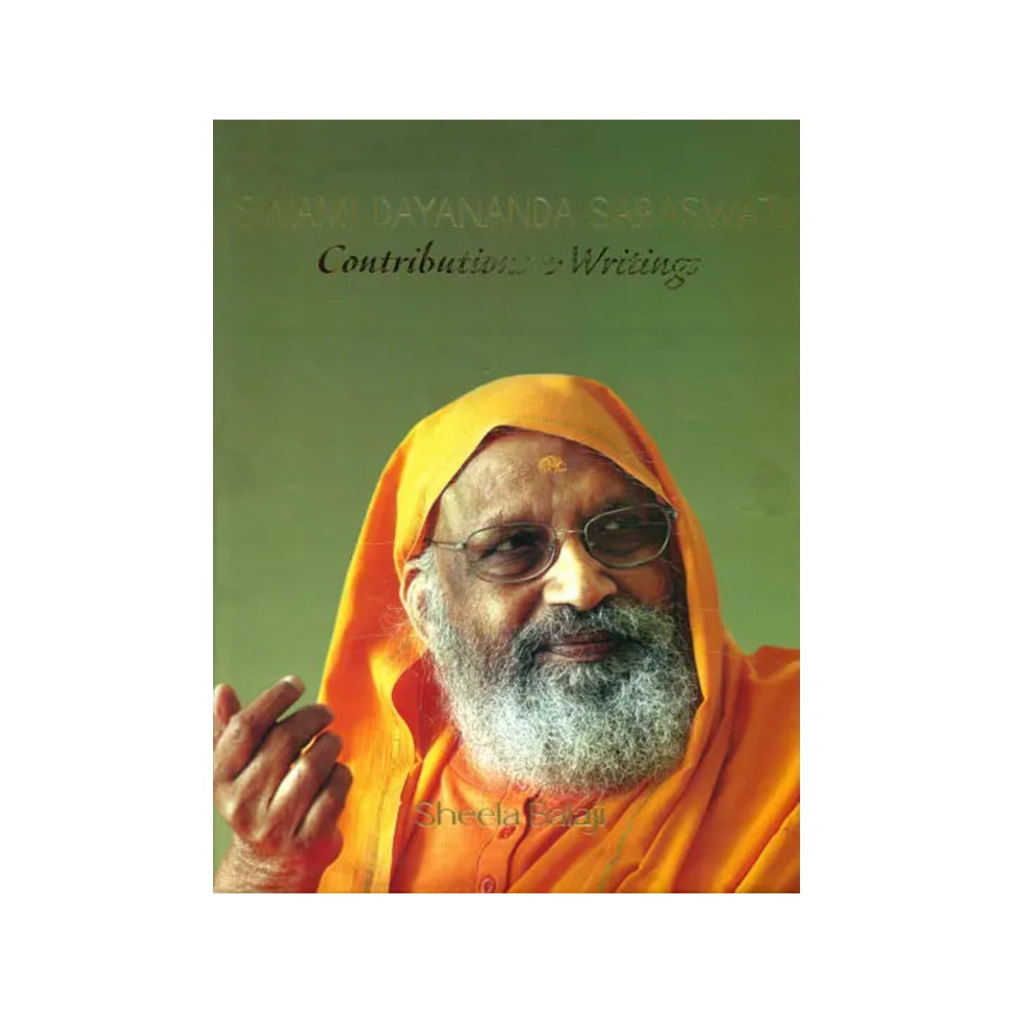 Swami Dayananda Saraswati Contributions & Writings - Totally Indian