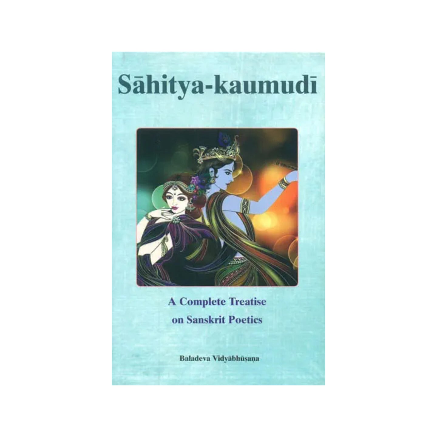 Sahitya-kaumudi (A Complete Treatise On Sanskrit Poetics) - Totally Indian