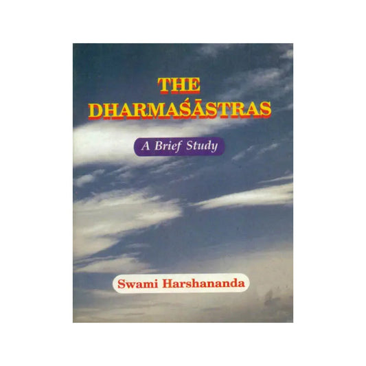 The Dharmasastras - Totally Indian