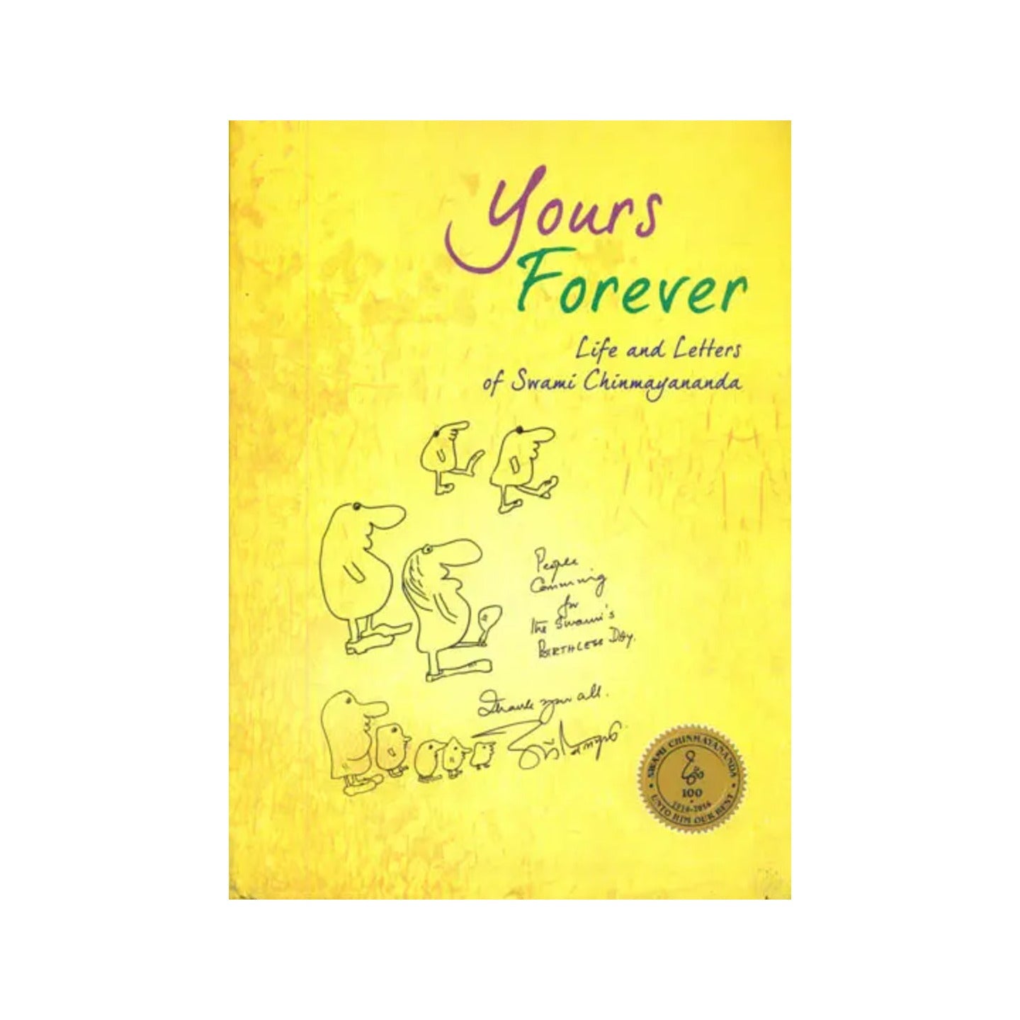 Yours Forever (Life And Letters Of Swami Chinmayananda) - Totally Indian