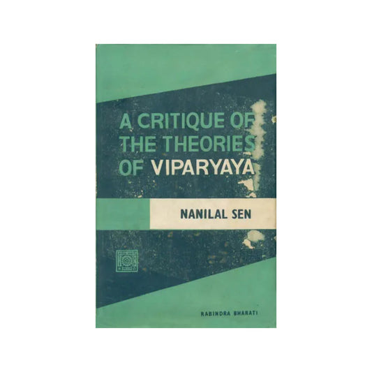 A Critique Of The Theories Of Viparyaya (An Old And Rare Book) - Totally Indian