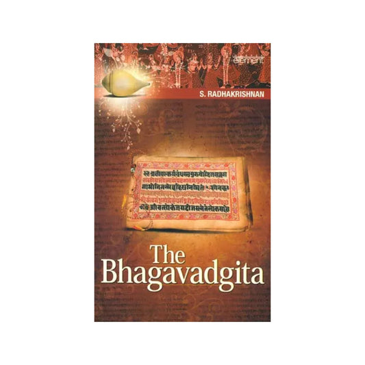 The Bhagavadgita - Totally Indian