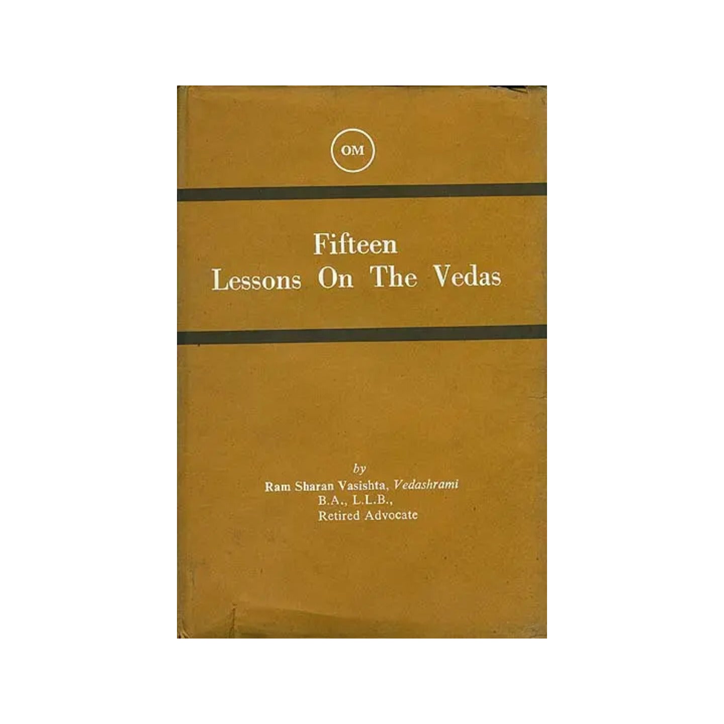 Fifteen Lessons On The Vedas (An Old And Rare Book) - Totally Indian