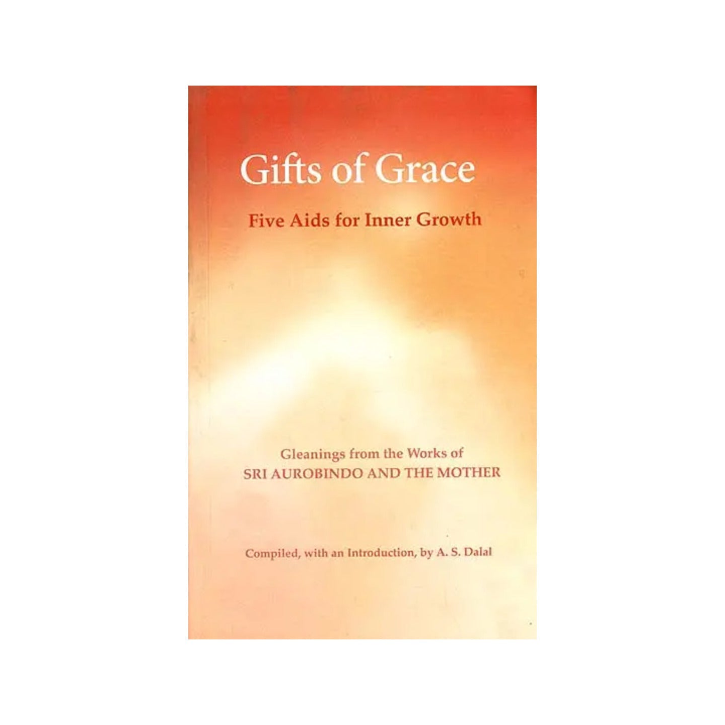 Gifts Of Grace (Five Aids For Inner Growth) - Totally Indian