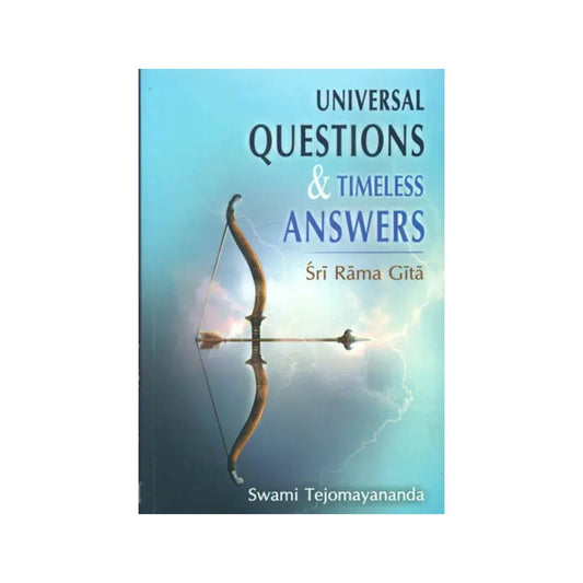 Universal Questions & Timeless Answers (Sri Rama Gita) - Totally Indian