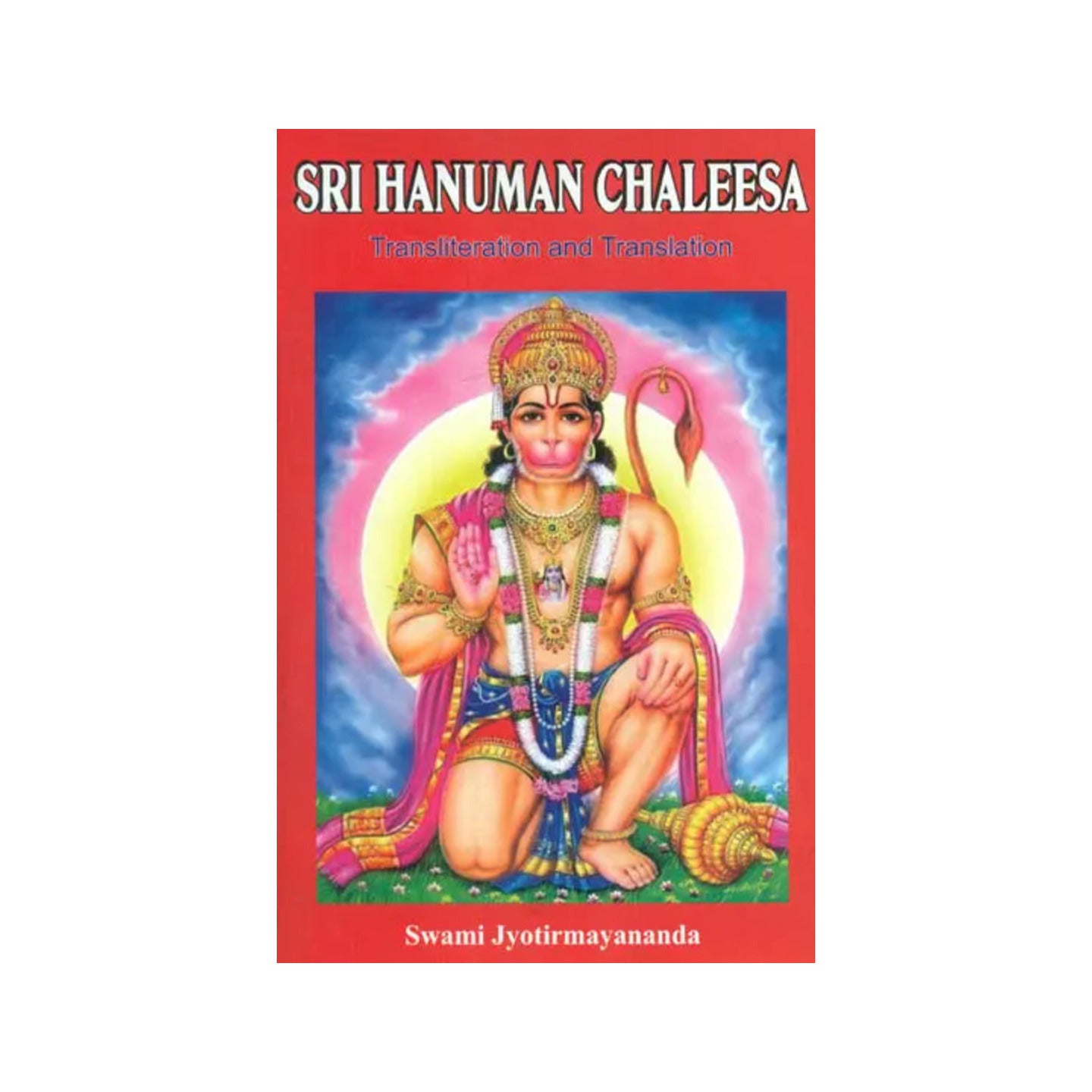 Sri Hanuman Chaleesa - A Commentary - Totally Indian