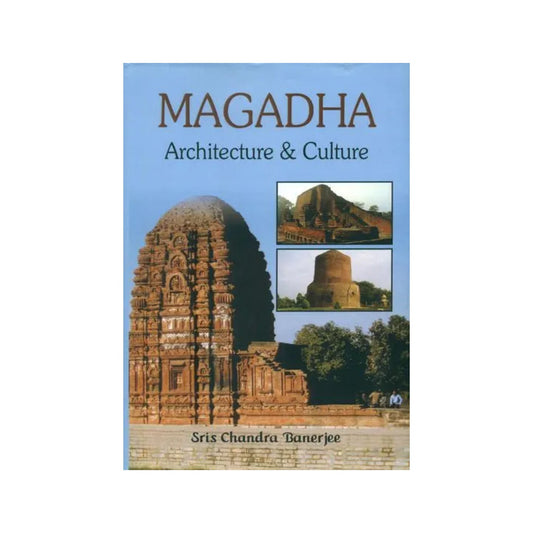 Magadha Architecture And Culture - Totally Indian