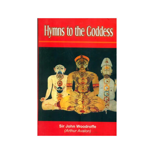 Hymns To The Goddess - Totally Indian