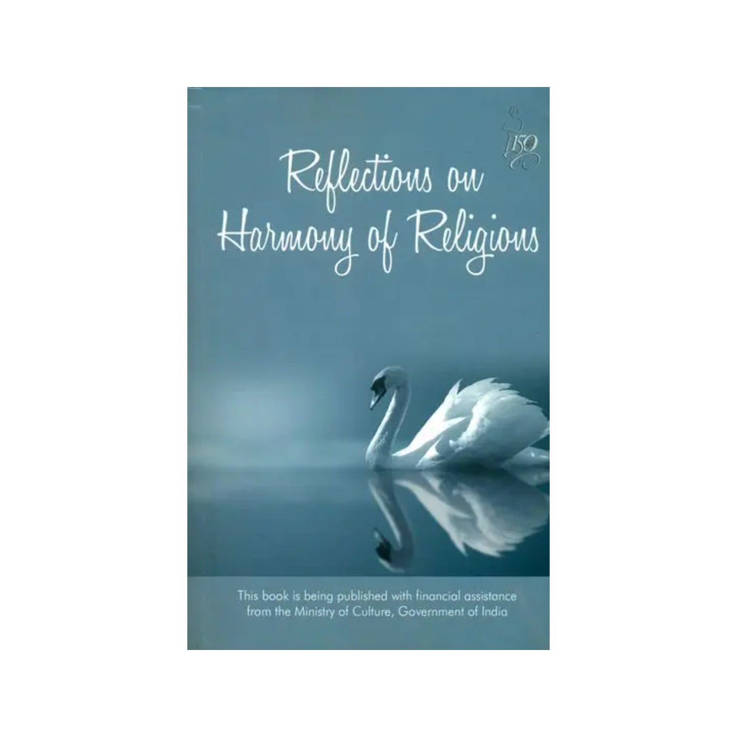 Reflections On Harmony Of Religions - Totally Indian