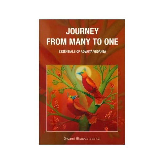 Journey From Many To One (Essentials Of Advaita Vedanta) - Totally Indian