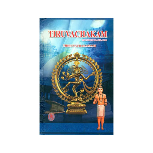 Tiruvachakam Of Saint Manickavachakar - Totally Indian