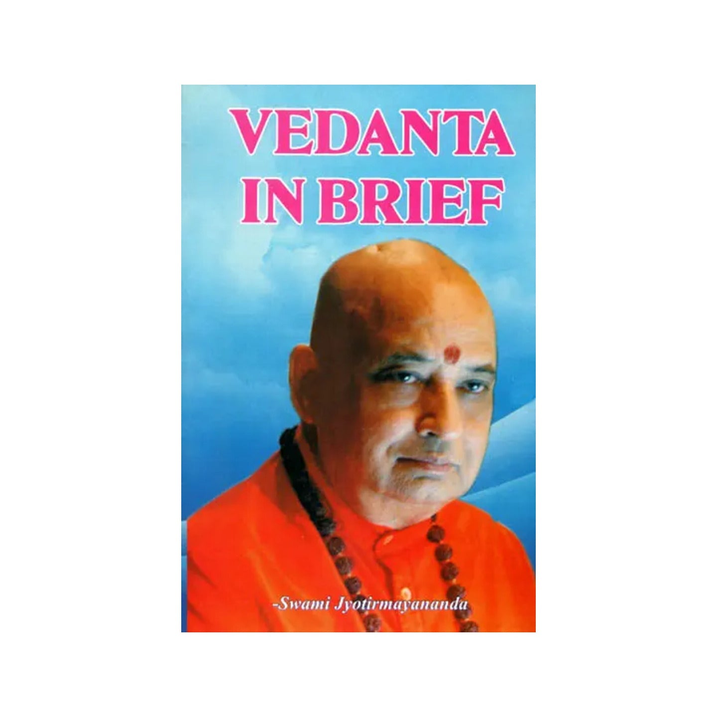 Vedanta In Brief - Totally Indian