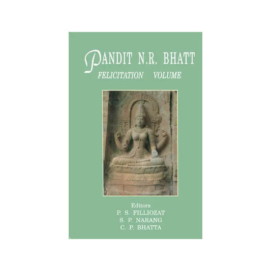 Pandit N. R. Bhatt: Felicitation Volume (An Old And Rare Book) - Totally Indian