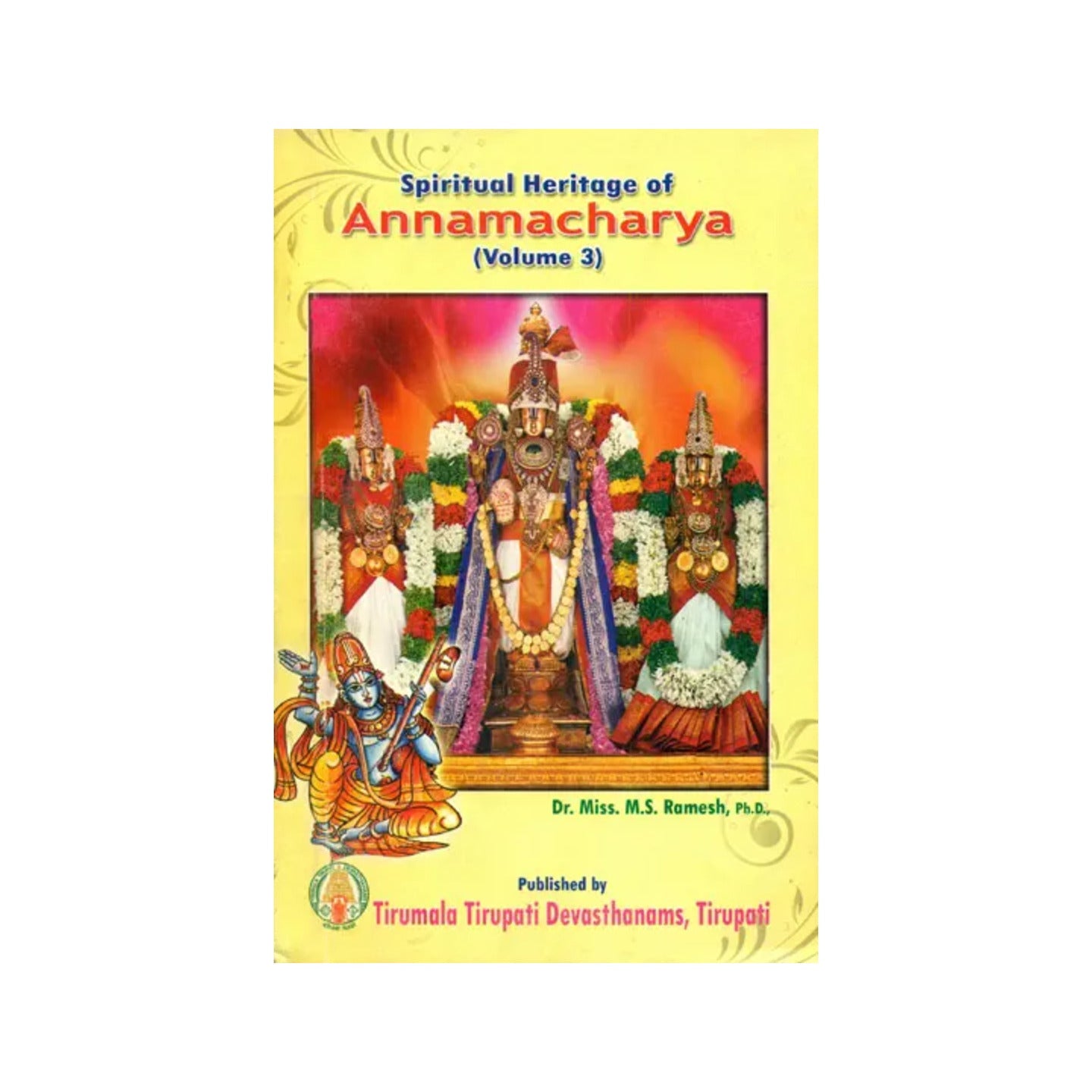 Spiritual Heritage Of Annamacharya (Volume Iii) - Totally Indian