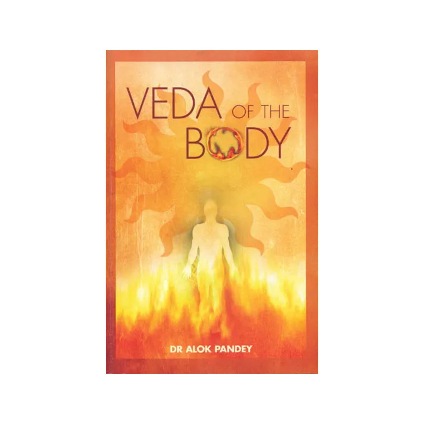 Veda Of The Body - Totally Indian