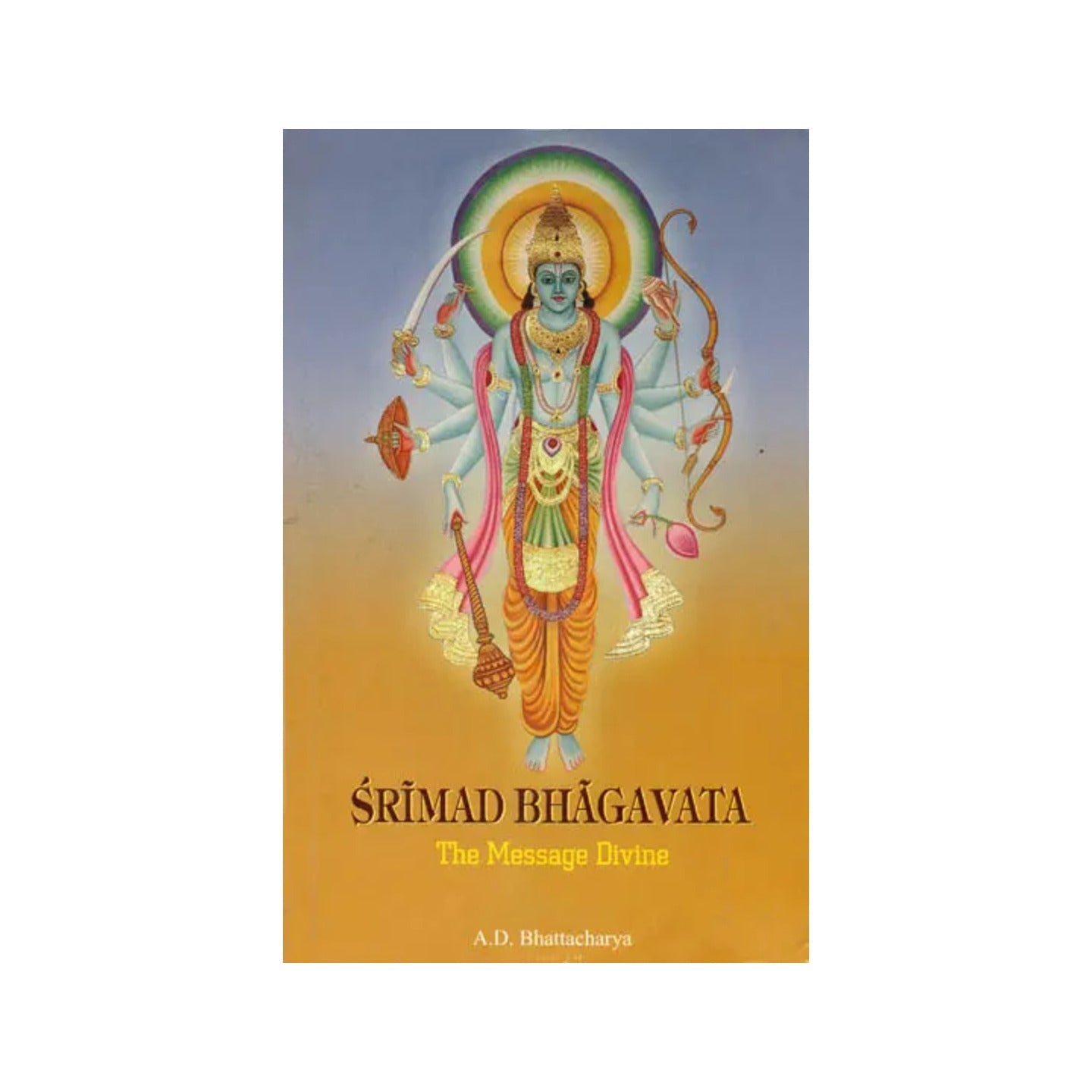 Srimad Bhagavata (The Message Divine) - Totally Indian