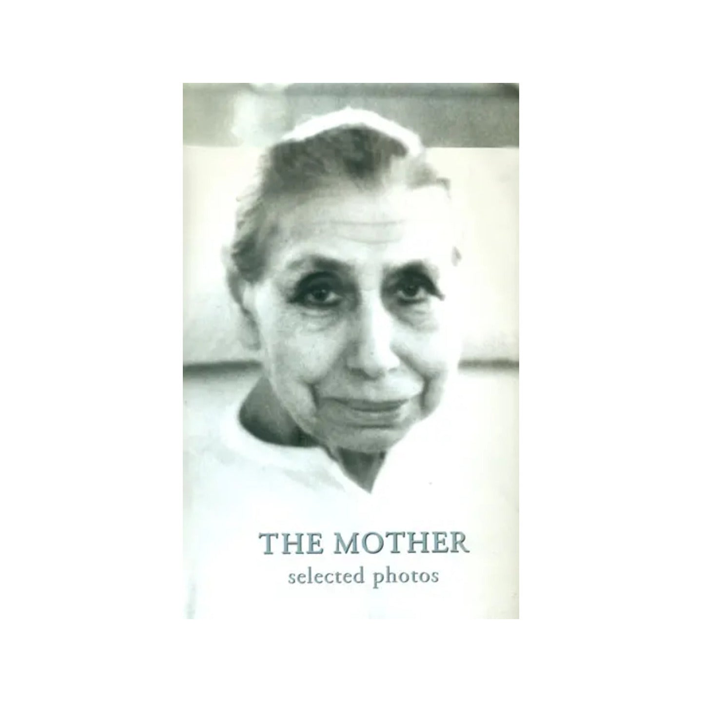 The Mother: Selected Photos - Totally Indian