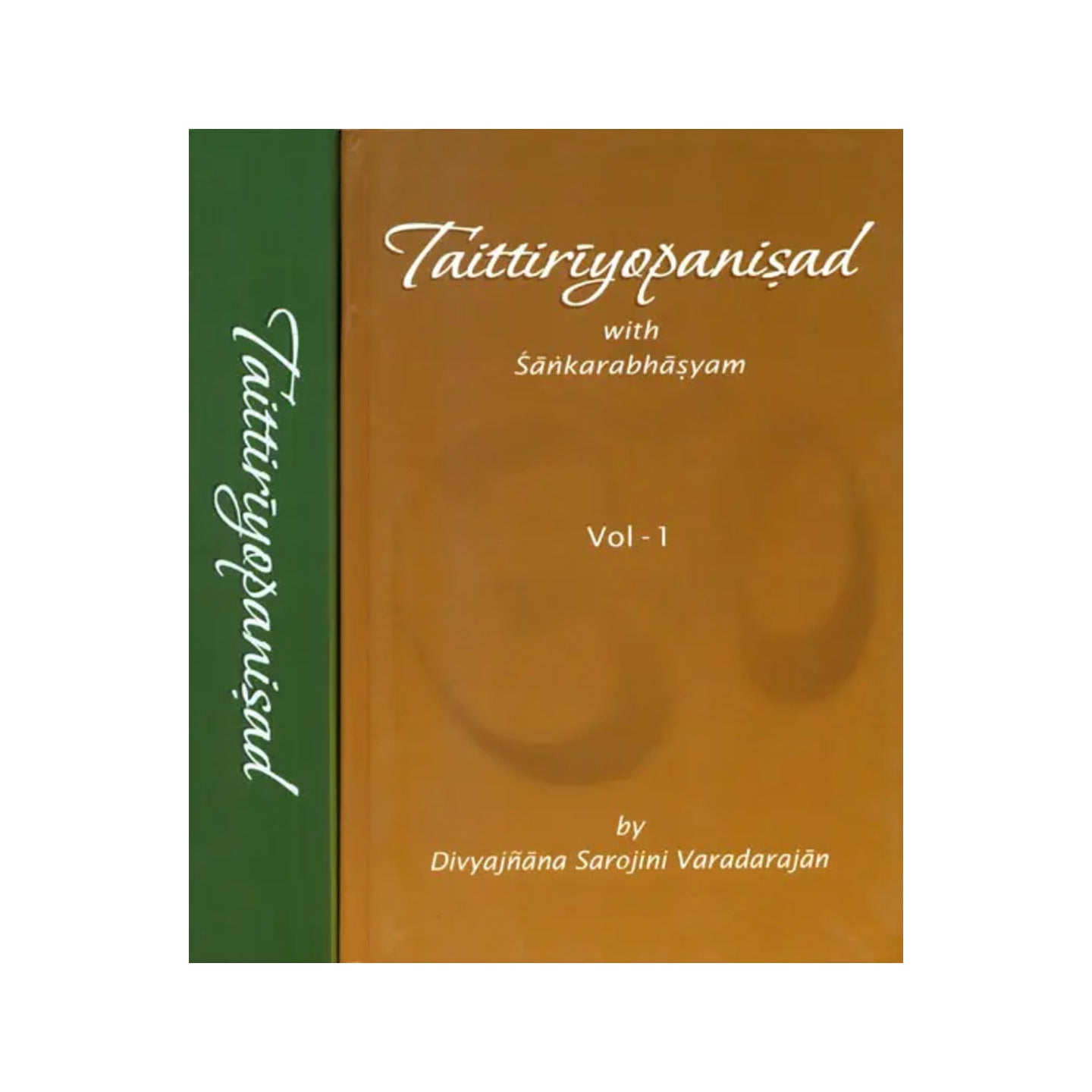 Taittiriyopanisad With Sankarabhasyam: Explaining Each And Every Word Of The Bhashya (Set Of 2 Volumes) - Totally Indian