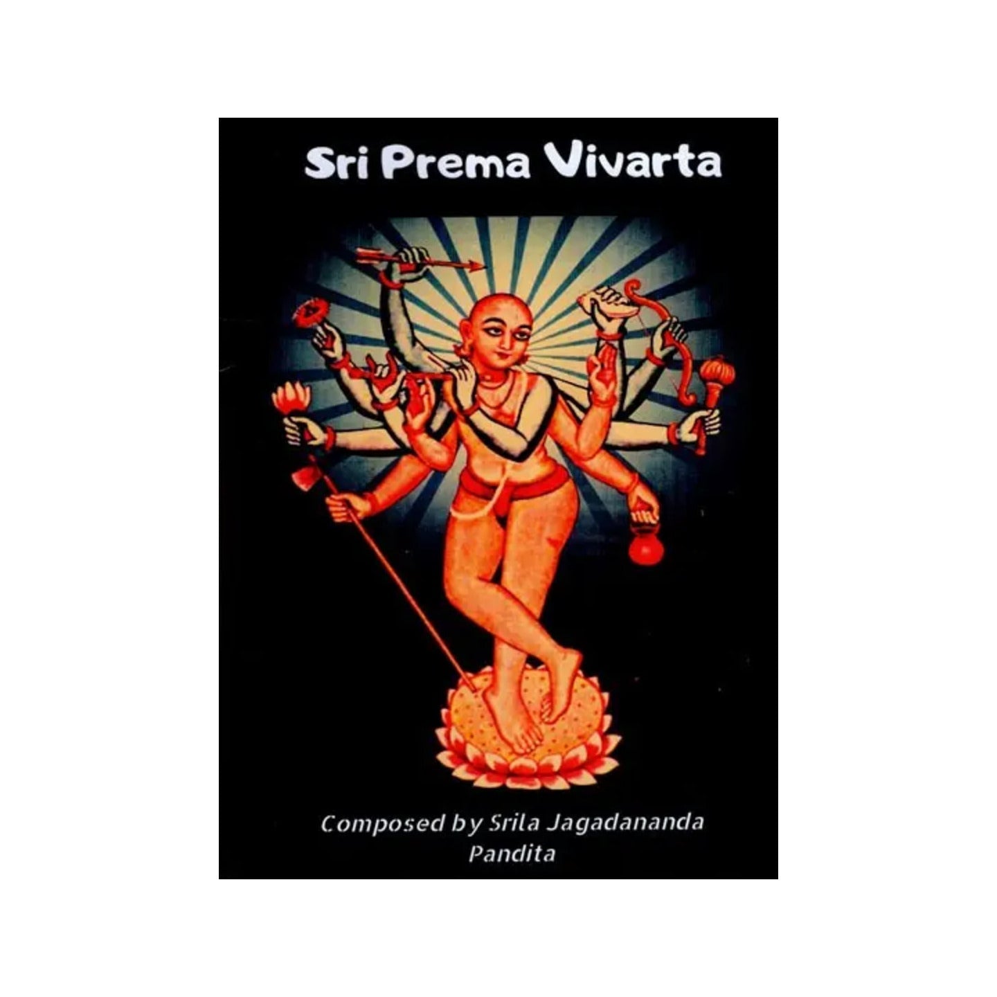 Sri Prema Vivarta - Totally Indian