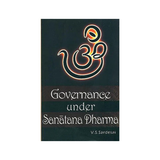 Governance Under Sanatana Dharma - Totally Indian