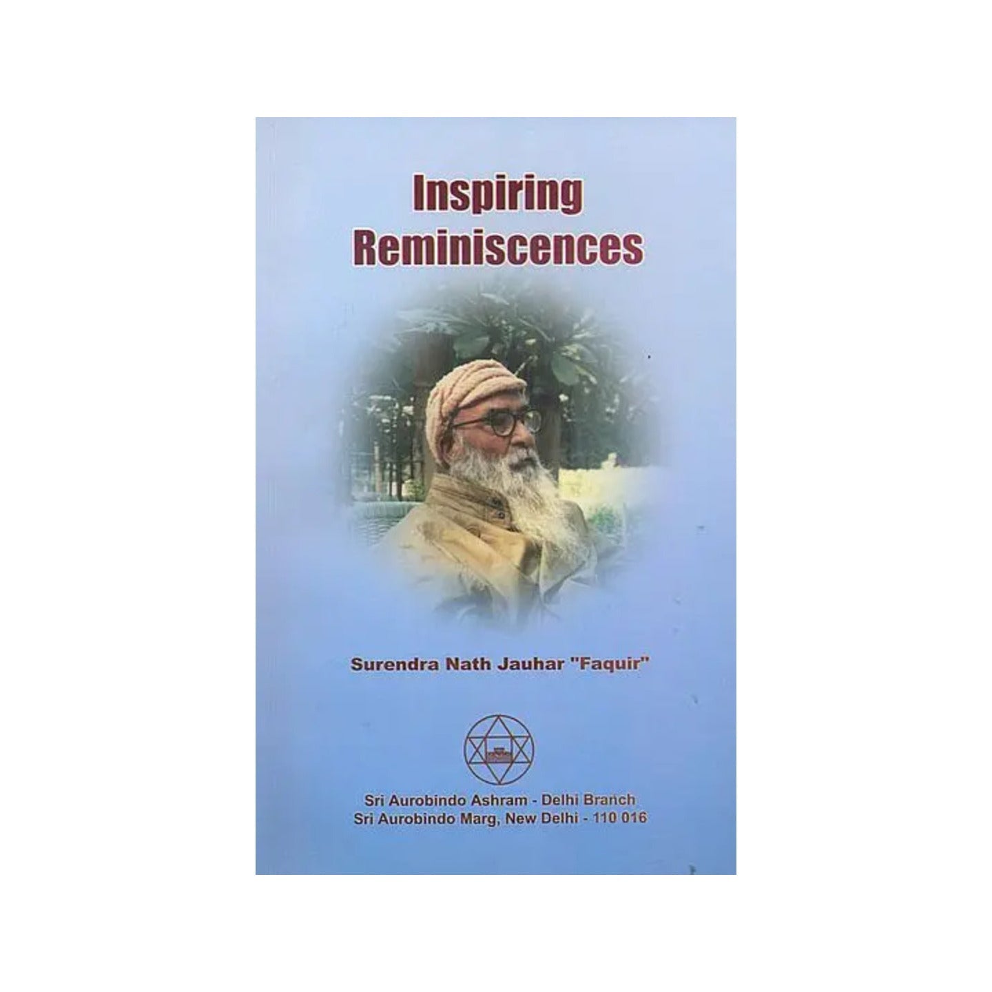 Inspiring Reminiscences - Totally Indian