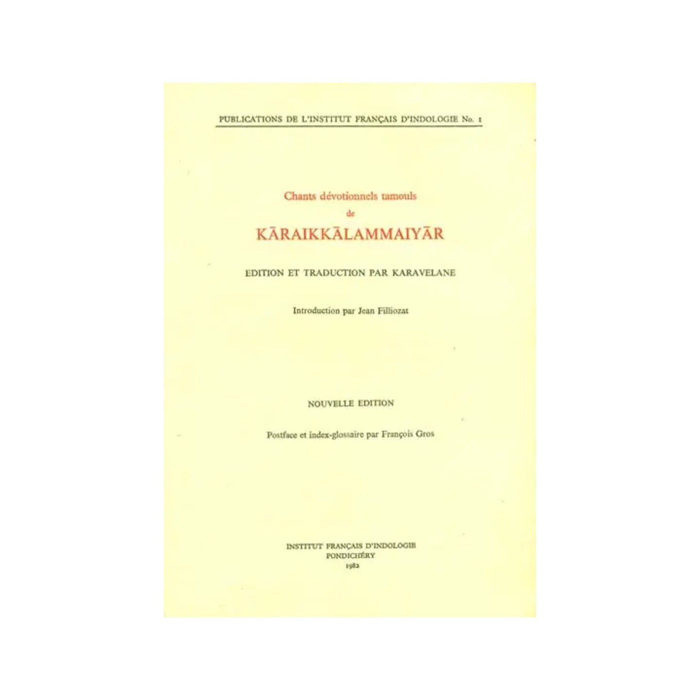 Chants Devotionnels Tamouls De Karaikkalammaiyar (An Old And Rare Book) - Totally Indian