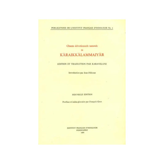 Chants Devotionnels Tamouls De Karaikkalammaiyar (An Old And Rare Book) - Totally Indian