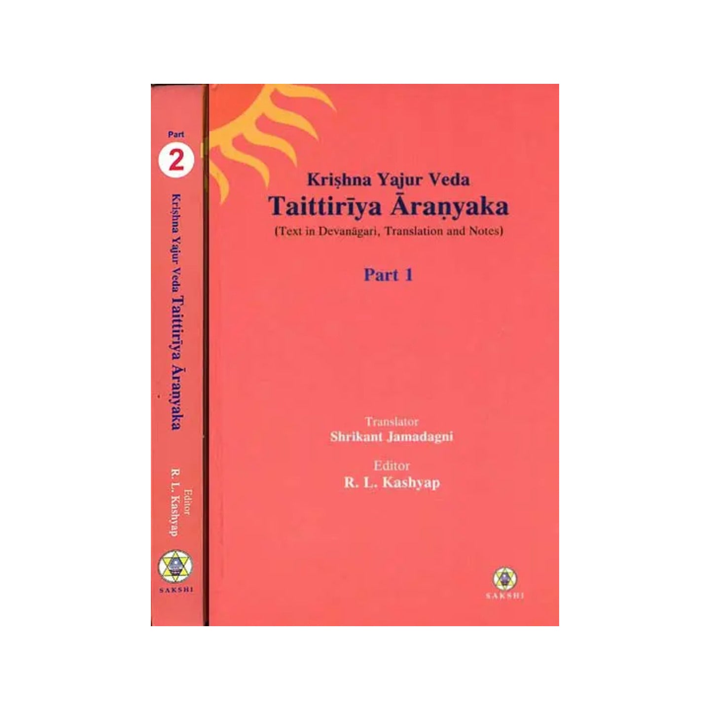 Taittiriya Aranyaka: Krishna Yajur Veda - Text In Devanagari Translation And Notes (Set Of 2 Volumes) - Totally Indian