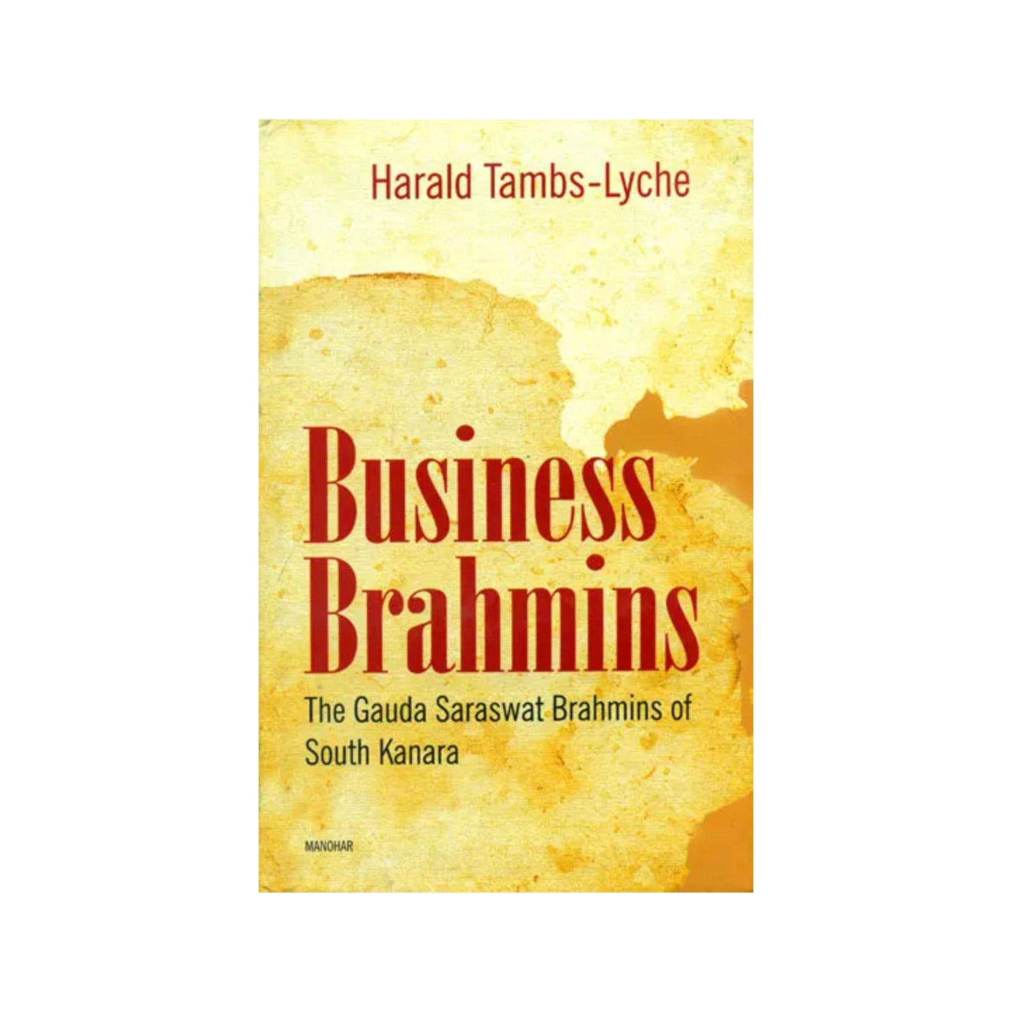 Business Brahmins (The Gauda Saraswat Brahmins Of South Kanara) - Totally Indian