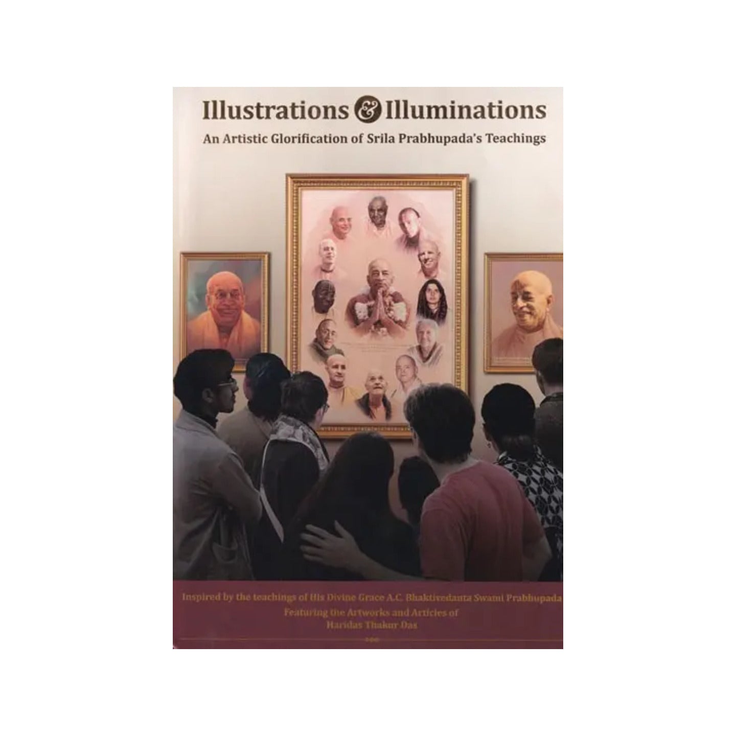 Illustrations And Illuminations: An Artistic Glorification Of Srila Prabhupada's Teachings - Totally Indian