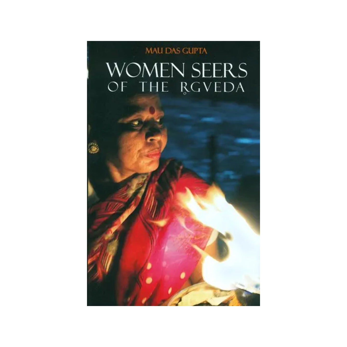 Women Seers Of The Rgveda - Totally Indian