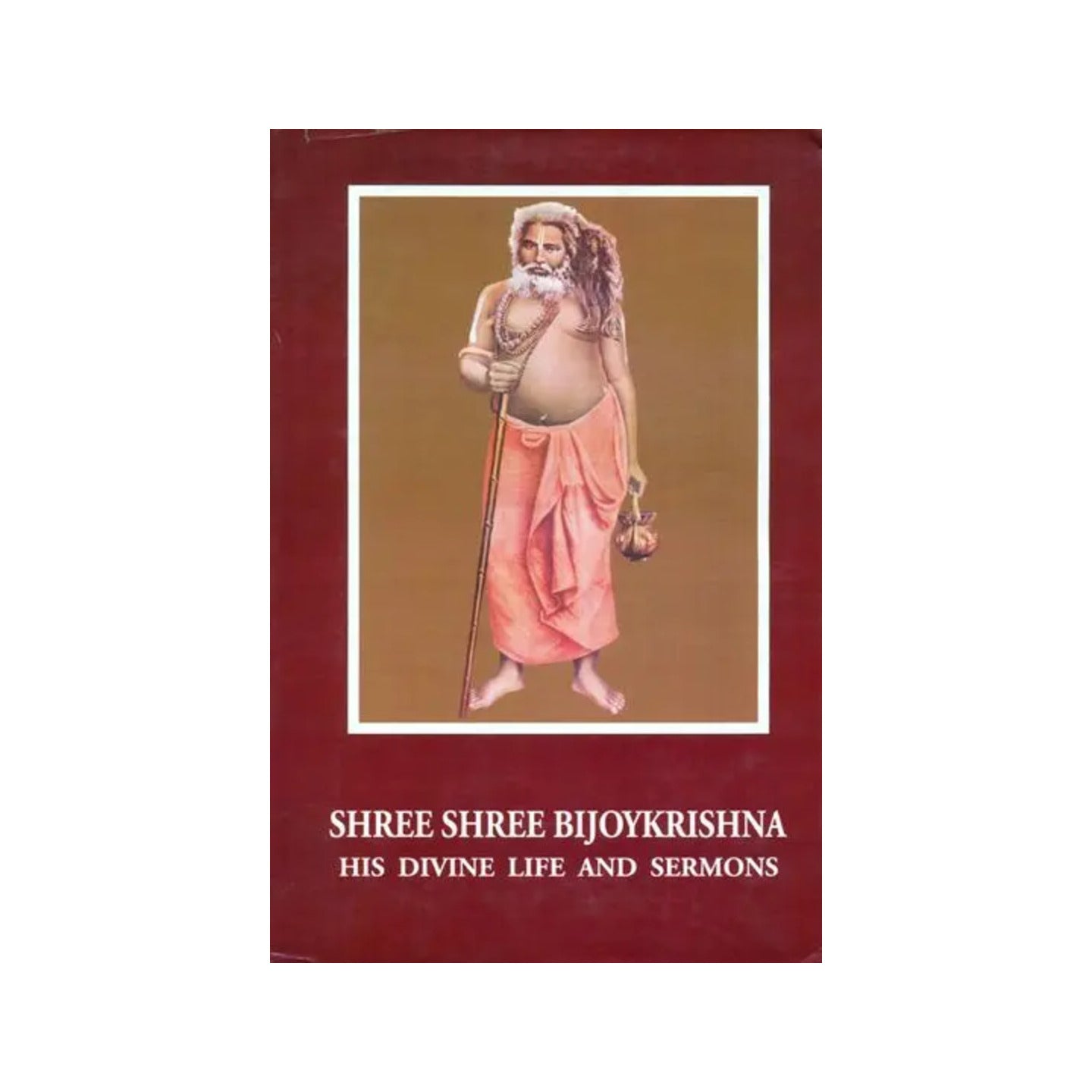 Shree Shree Bijoykrishna (His Divine Life And Sermons) - Totally Indian