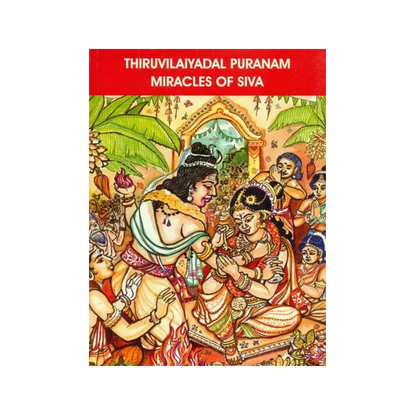 Thiruvilaiyadal Puranam Miracles Of Siva - Totally Indian