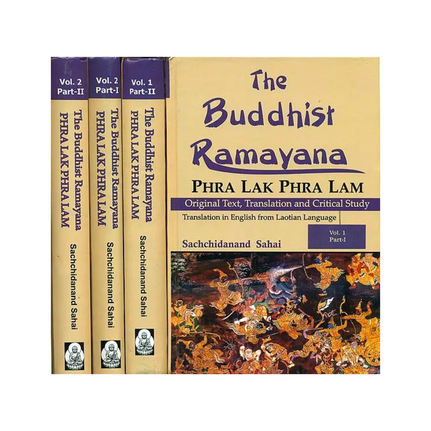 The Buddhist Ramayana : Phra Lak Phra Lam (Original Text, Translation And Critical Study)(Set Of 2 Volumes In 4 Parts) - Totally Indian