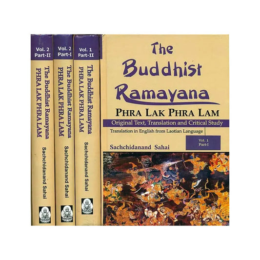 The Buddhist Ramayana : Phra Lak Phra Lam (Original Text, Translation And Critical Study)(Set Of 2 Volumes In 4 Parts) - Totally Indian