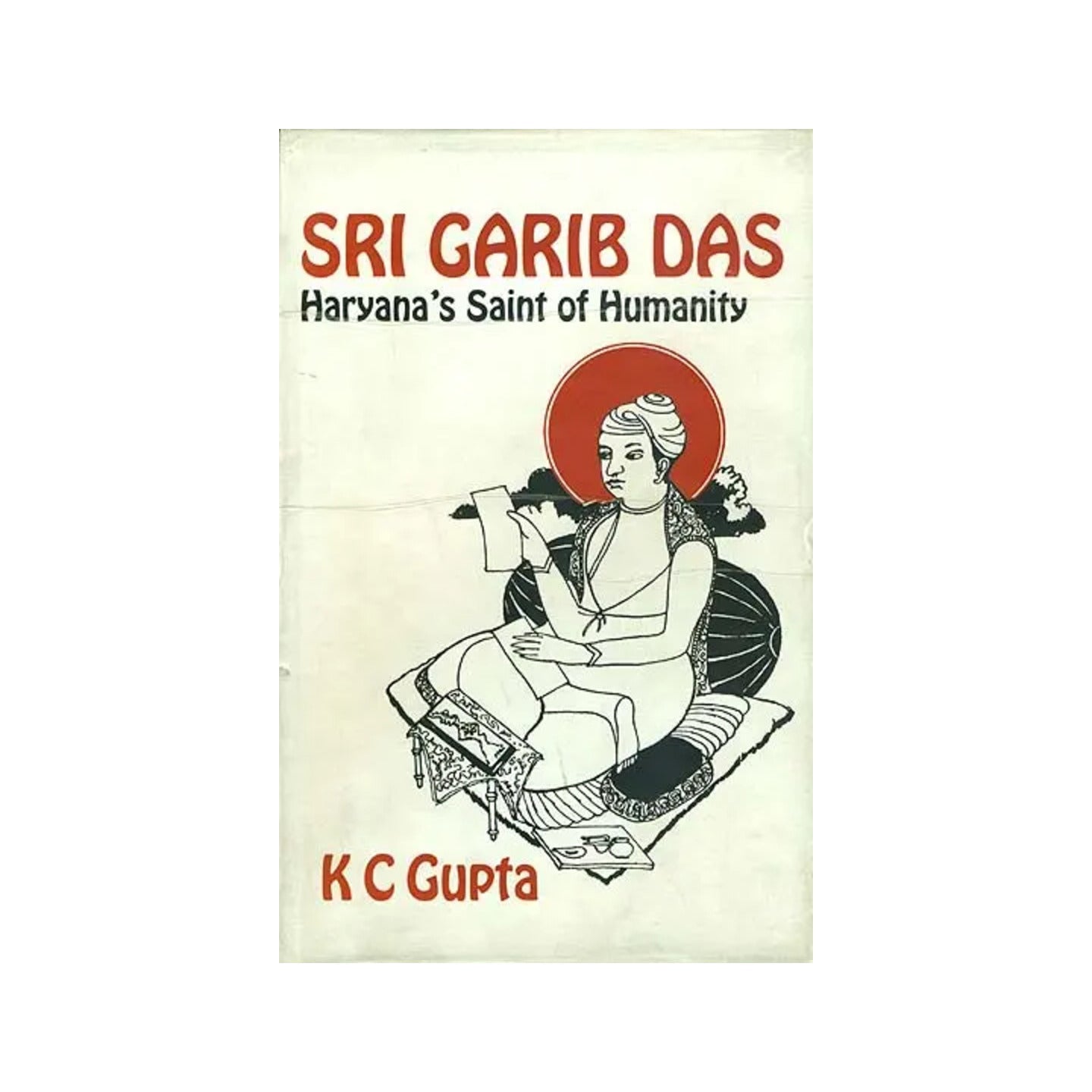 Sri Garib Das (Haryana's Saint Of Humanity) - Totally Indian