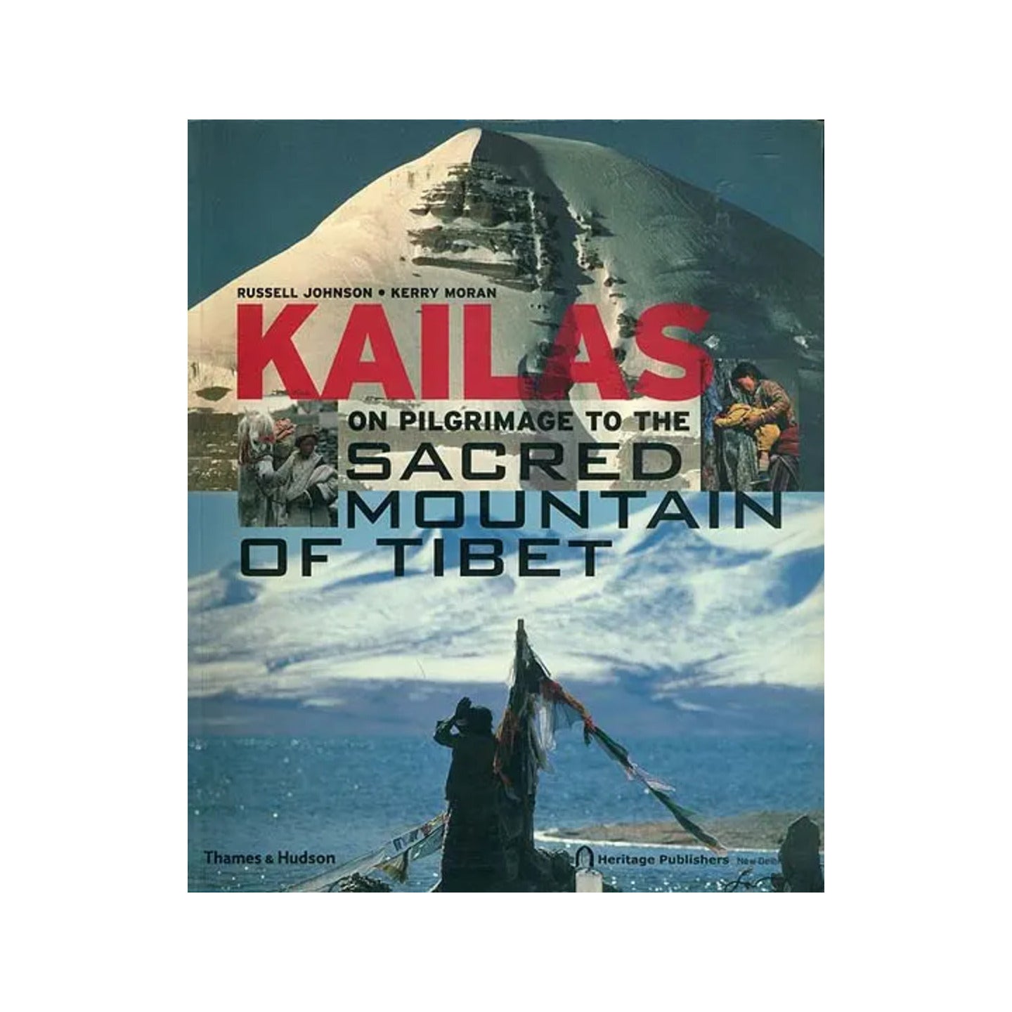 Kailas (On Pilgrimage To The Sacred Mountain Of Tibet) - Totally Indian