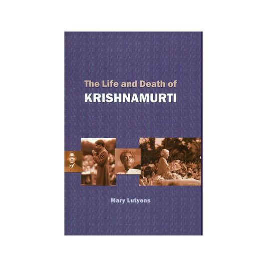 The Life And Death Of Krishnamurti - Totally Indian