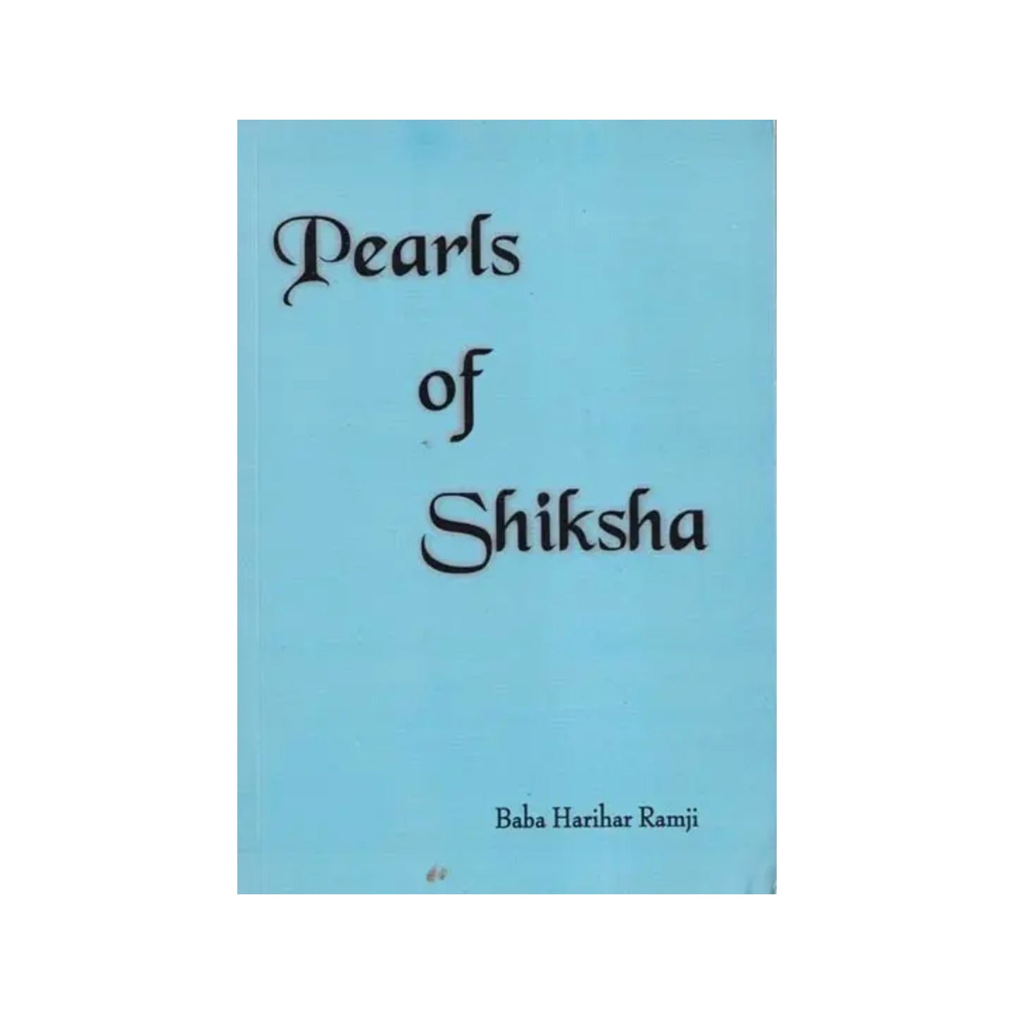 Pearls Of Shiksha - Totally Indian