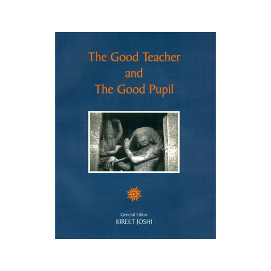 The Good Teacher And The Good Pupil - Totally Indian